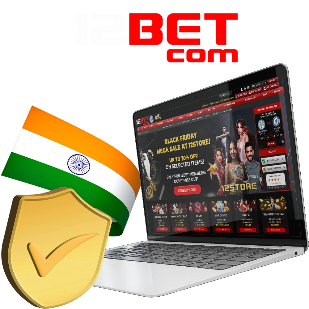 12Bet operates as a fully authorized and legal entity within the Indian market.