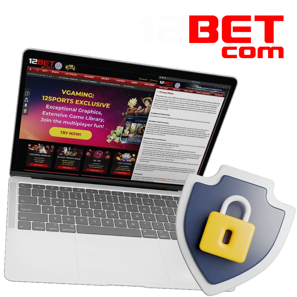12Bet is committed to maintaining a safe and secure environment for all players through a strict privacy framework.