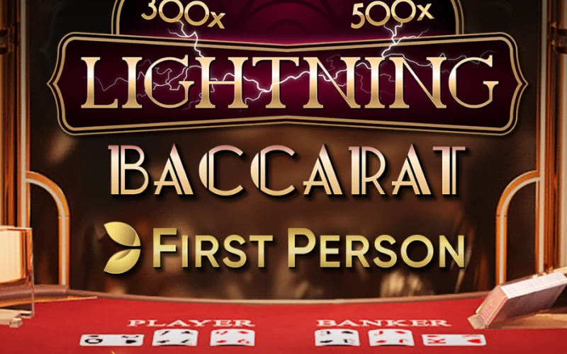 Try your luck with Lightning Baccarat First Person.