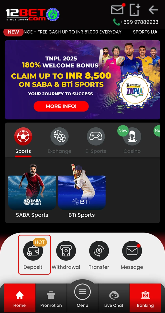 Begin the funding process directly within the 12Bet mobile application.