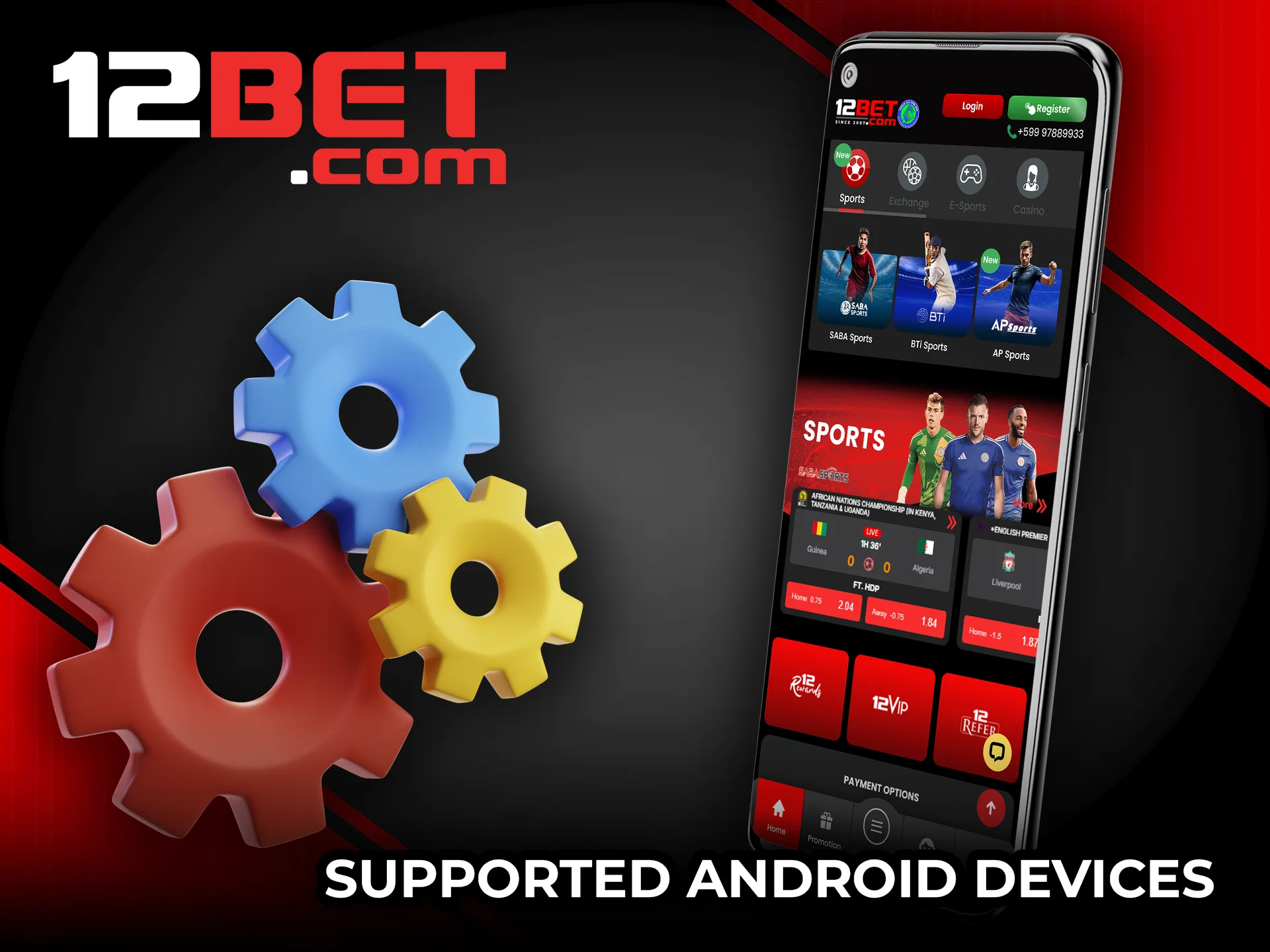 See which smartphones and tablets are compatible with 12Bet.